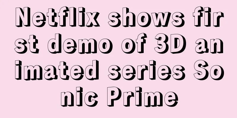 Netflix shows first demo of 3D animated series Sonic Prime