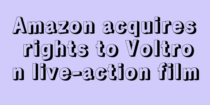 Amazon acquires rights to Voltron live-action film