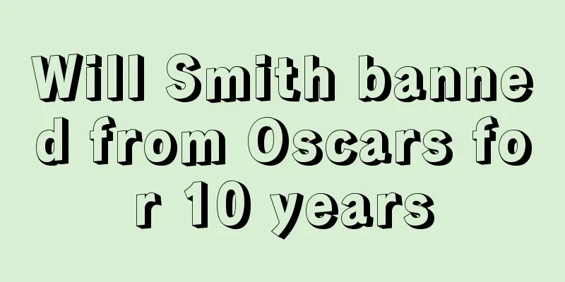 Will Smith banned from Oscars for 10 years
