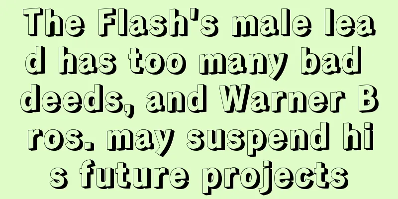 The Flash's male lead has too many bad deeds, and Warner Bros. may suspend his future projects