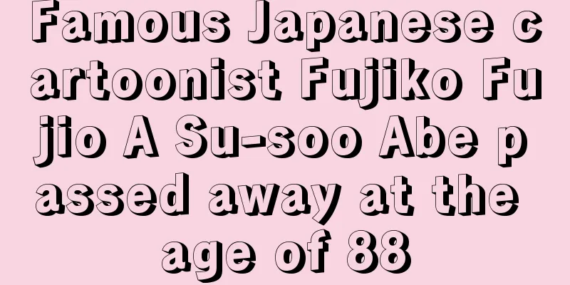 Famous Japanese cartoonist Fujiko Fujio A Su-soo Abe passed away at the age of 88