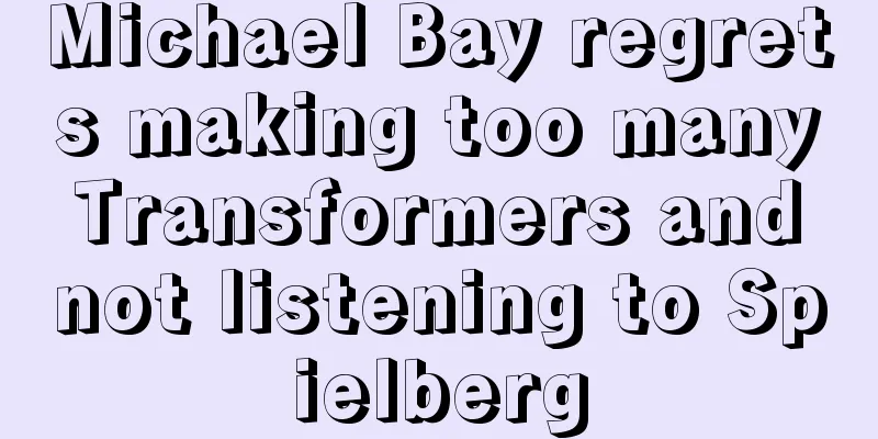 Michael Bay regrets making too many Transformers and not listening to Spielberg