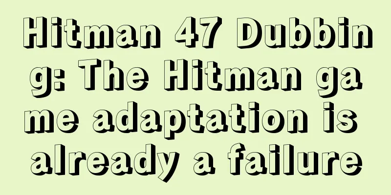 Hitman 47 Dubbing: The Hitman game adaptation is already a failure