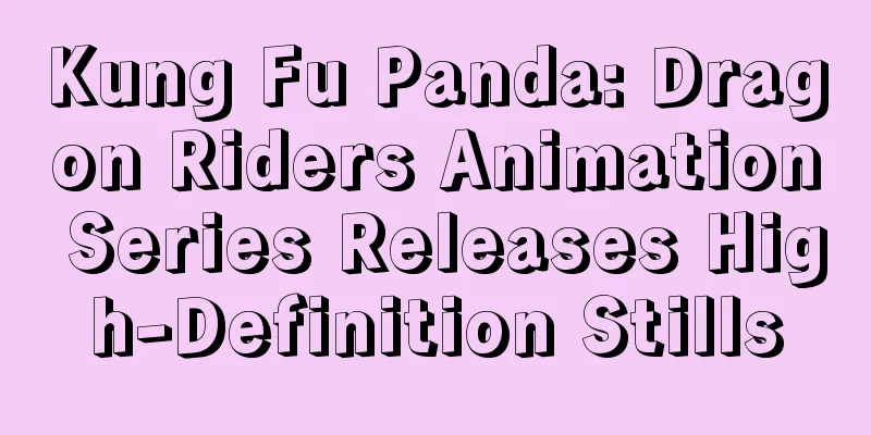 Kung Fu Panda: Dragon Riders Animation Series Releases High-Definition Stills