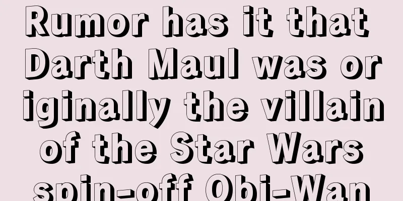 Rumor has it that Darth Maul was originally the villain of the Star Wars spin-off Obi-Wan