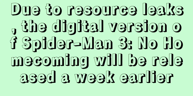 Due to resource leaks, the digital version of Spider-Man 3: No Homecoming will be released a week earlier