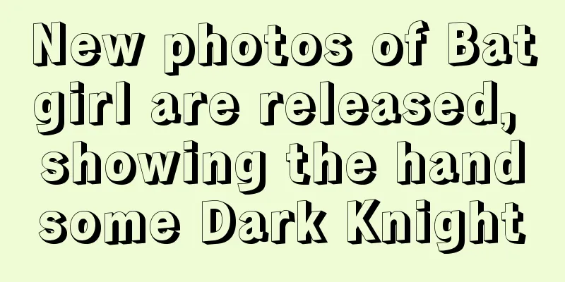 New photos of Batgirl are released, showing the handsome Dark Knight