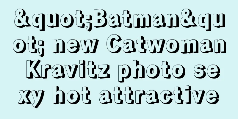 "Batman" new Catwoman Kravitz photo sexy hot attractive
