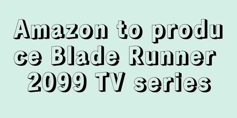 Amazon to produce Blade Runner 2099 TV series