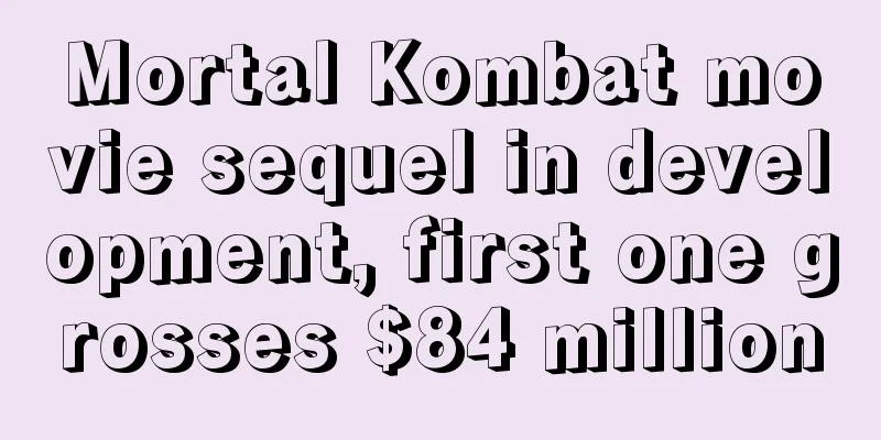 Mortal Kombat movie sequel in development, first one grosses $84 million
