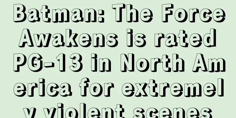 Batman: The Force Awakens is rated PG-13 in North America for extremely violent scenes
