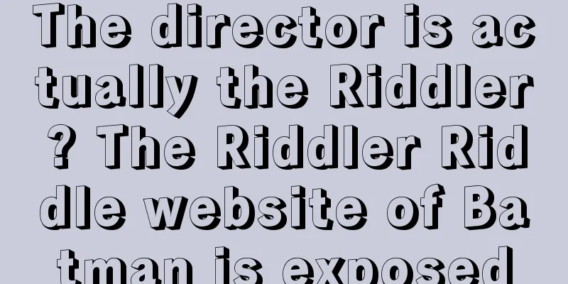 The director is actually the Riddler? The Riddler Riddle website of Batman is exposed