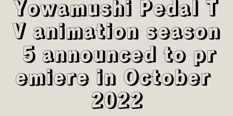 Yowamushi Pedal TV animation season 5 announced to premiere in October 2022