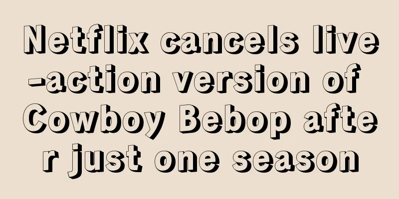 Netflix cancels live-action version of Cowboy Bebop after just one season