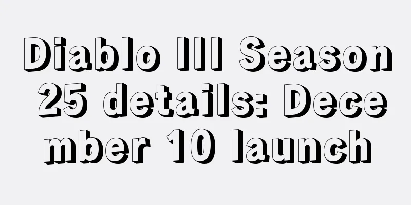 Diablo III Season 25 details: December 10 launch