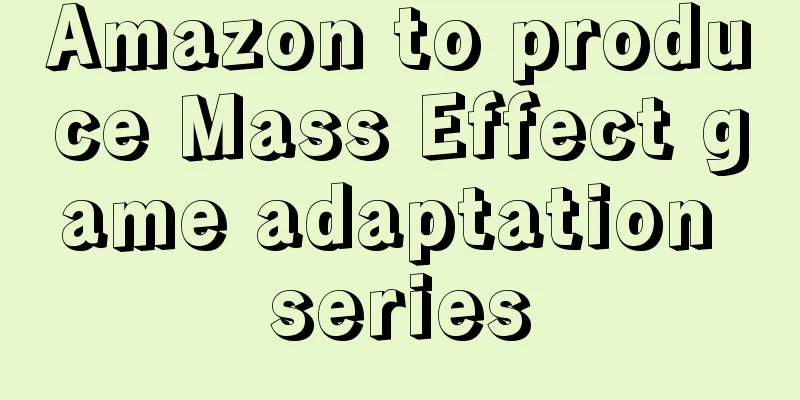 Amazon to produce Mass Effect game adaptation series