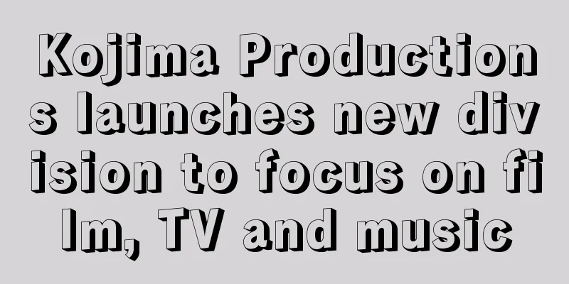 Kojima Productions launches new division to focus on film, TV and music