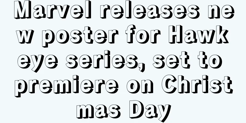 Marvel releases new poster for Hawkeye series, set to premiere on Christmas Day