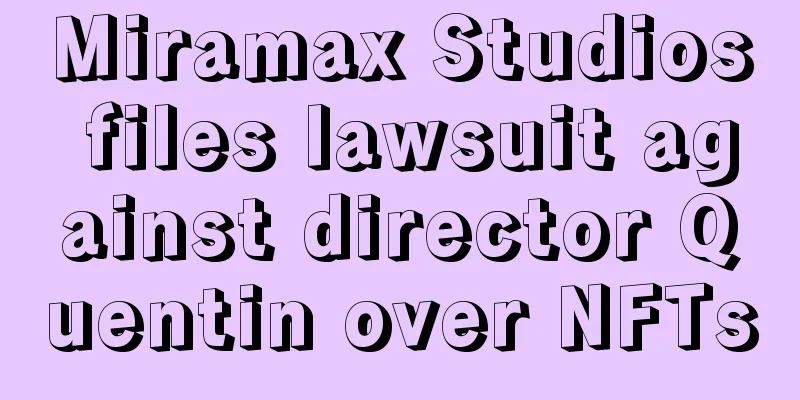 Miramax Studios files lawsuit against director Quentin over NFTs