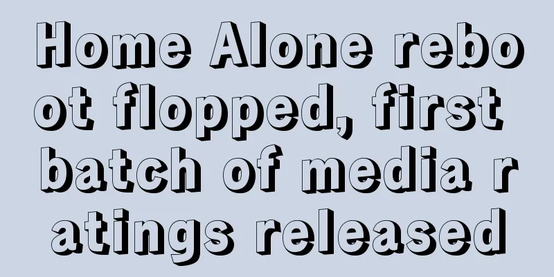 Home Alone reboot flopped, first batch of media ratings released