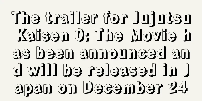 The trailer for Jujutsu Kaisen 0: The Movie has been announced and will be released in Japan on December 24