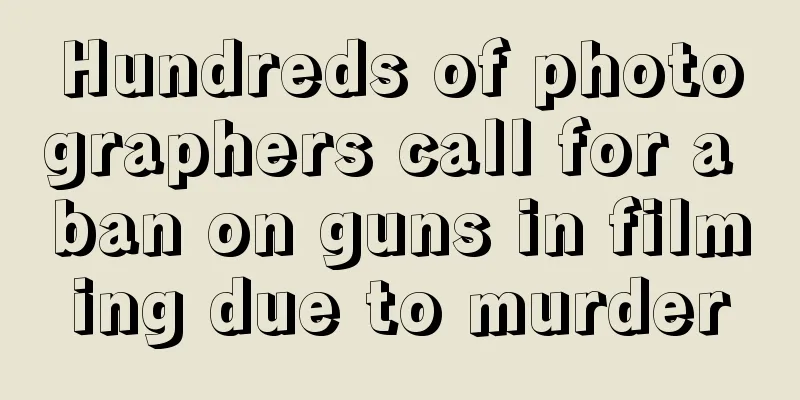 Hundreds of photographers call for a ban on guns in filming due to murder