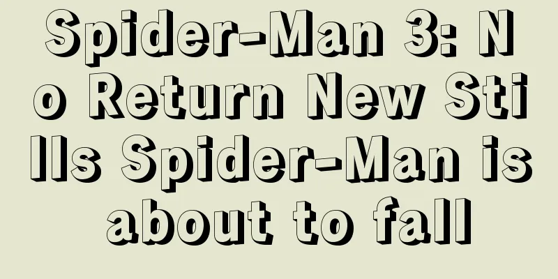 Spider-Man 3: No Return New Stills Spider-Man is about to fall