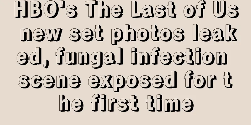 HBO's The Last of Us new set photos leaked, fungal infection scene exposed for the first time