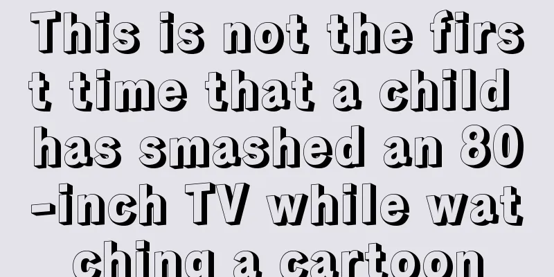 This is not the first time that a child has smashed an 80-inch TV while watching a cartoon