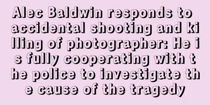 Alec Baldwin responds to accidental shooting and killing of photographer: He is fully cooperating with the police to investigate the cause of the tragedy