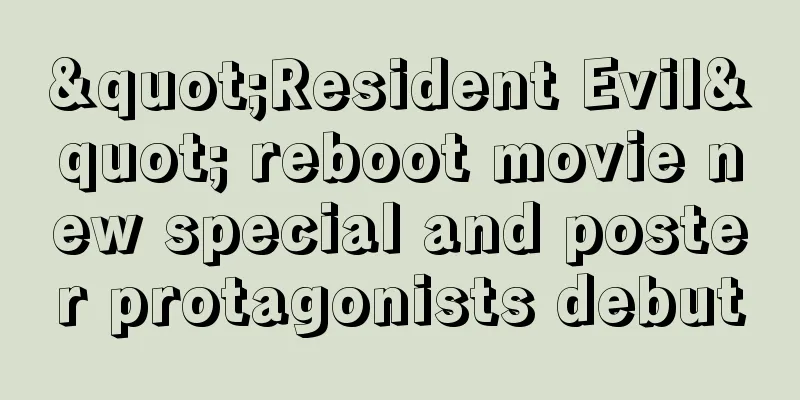 "Resident Evil" reboot movie new special and poster protagonists debut
