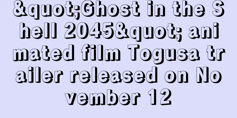 "Ghost in the Shell 2045" animated film Togusa trailer released on November 12
