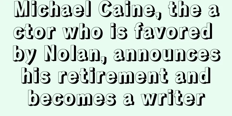 Michael Caine, the actor who is favored by Nolan, announces his retirement and becomes a writer