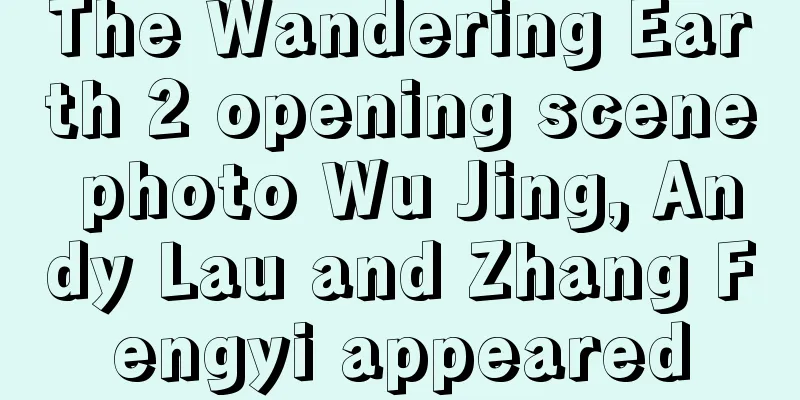 The Wandering Earth 2 opening scene photo Wu Jing, Andy Lau and Zhang Fengyi appeared