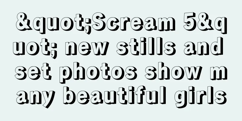 "Scream 5" new stills and set photos show many beautiful girls