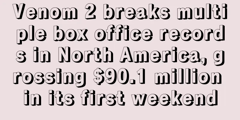 Venom 2 breaks multiple box office records in North America, grossing $90.1 million in its first weekend