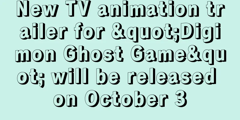 New TV animation trailer for "Digimon Ghost Game" will be released on October 3