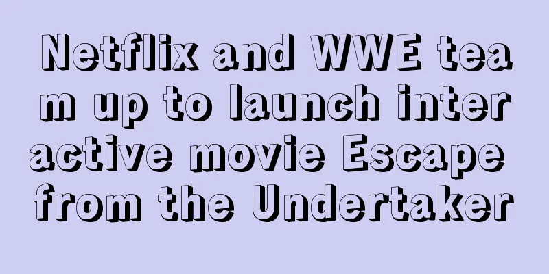 Netflix and WWE team up to launch interactive movie Escape from the Undertaker