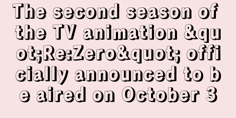 The second season of the TV animation "Re:Zero" officially announced to be aired on October 3