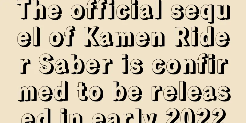 The official sequel of Kamen Rider Saber is confirmed to be released in early 2022