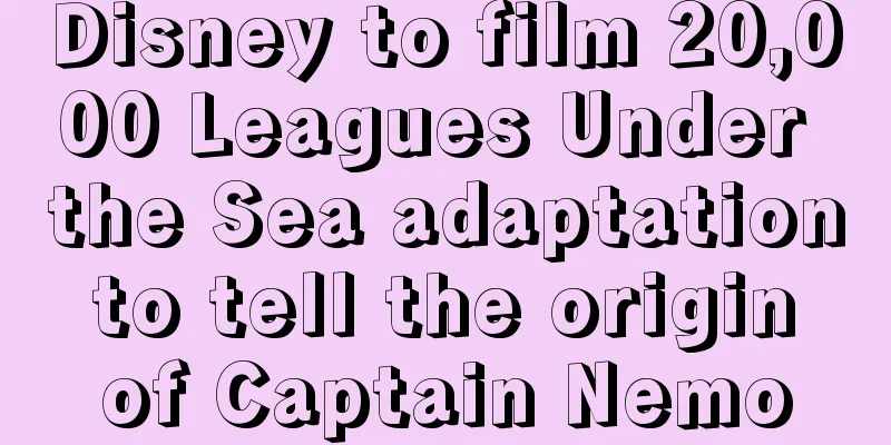 Disney to film 20,000 Leagues Under the Sea adaptation to tell the origin of Captain Nemo