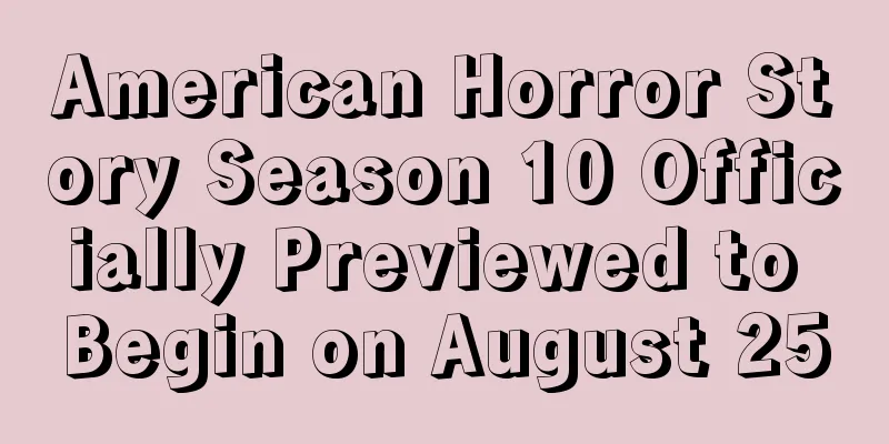 American Horror Story Season 10 Officially Previewed to Begin on August 25