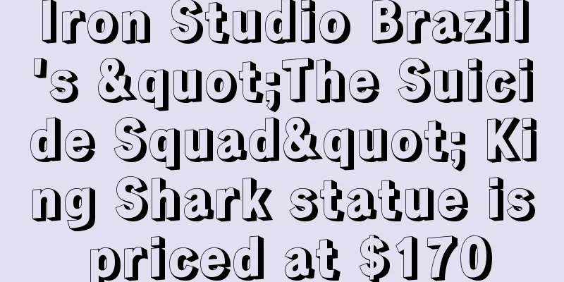 Iron Studio Brazil's "The Suicide Squad" King Shark statue is priced at $170