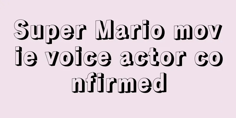 Super Mario movie voice actor confirmed
