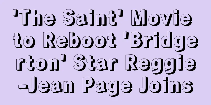 'The Saint' Movie to Reboot 'Bridgerton' Star Reggie-Jean Page Joins