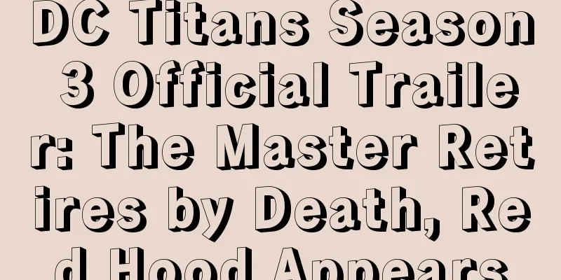 DC Titans Season 3 Official Trailer: The Master Retires by Death, Red Hood Appears