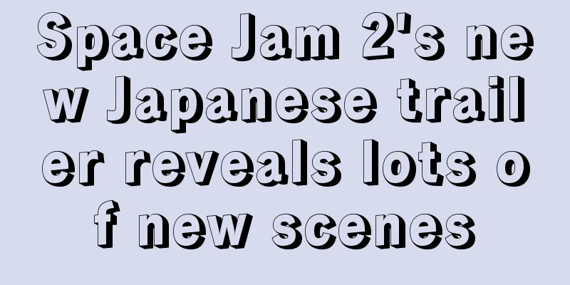 Space Jam 2's new Japanese trailer reveals lots of new scenes