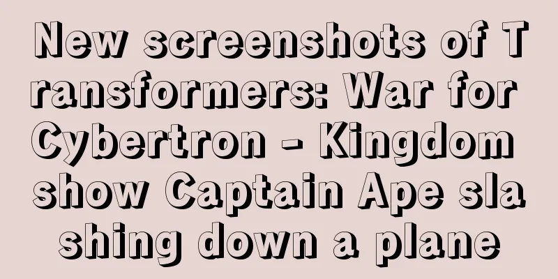 New screenshots of Transformers: War for Cybertron - Kingdom show Captain Ape slashing down a plane