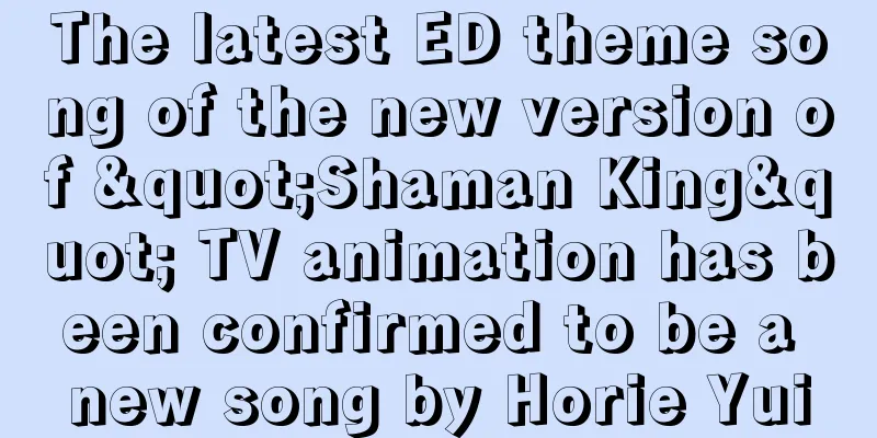 The latest ED theme song of the new version of "Shaman King" TV animation has been confirmed to be a new song by Horie Yui