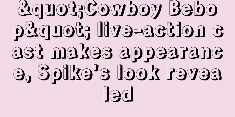"Cowboy Bebop" live-action cast makes appearance, Spike's look revealed